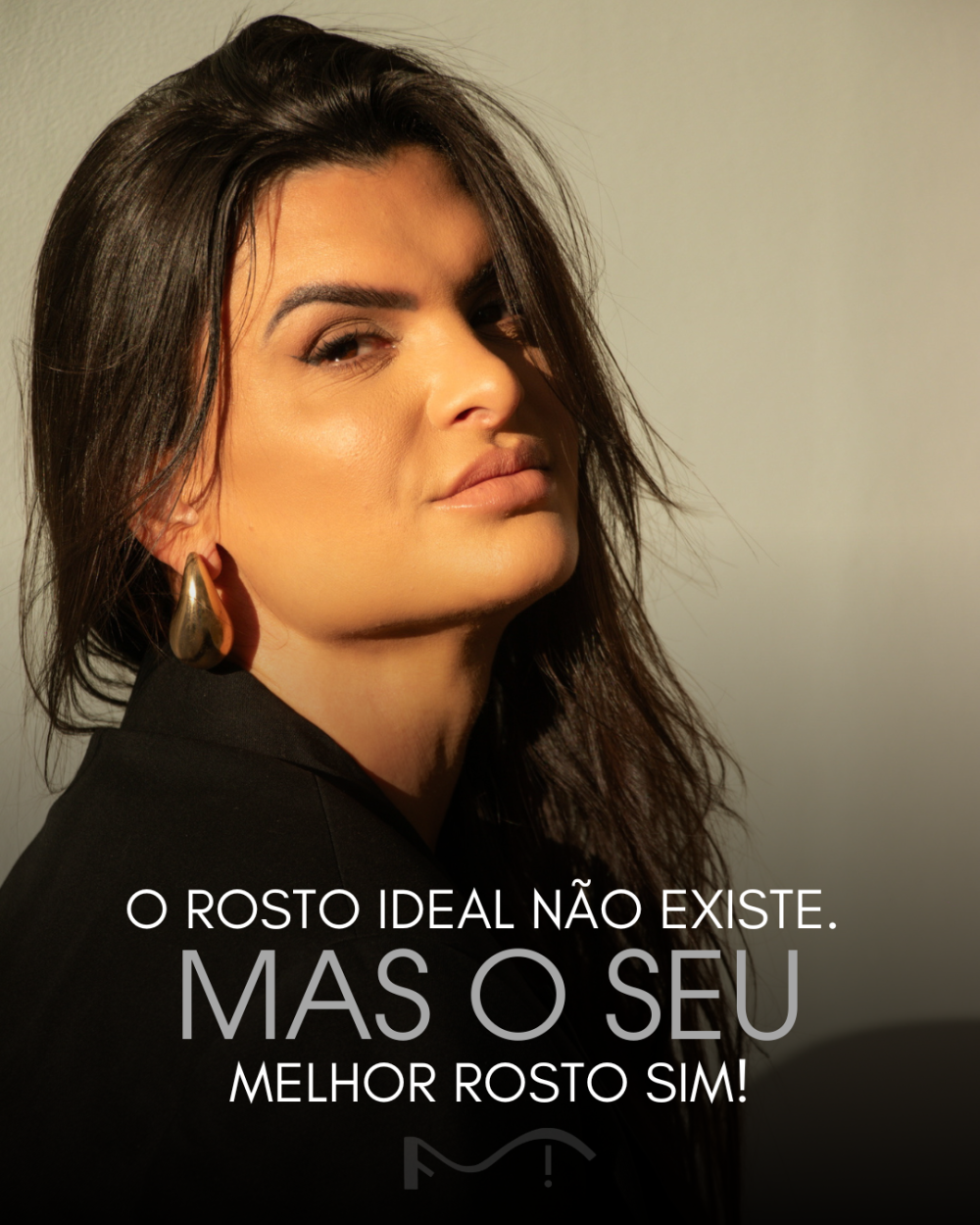 O rosto ideal não existe, mas o seu melhor rosto sim!